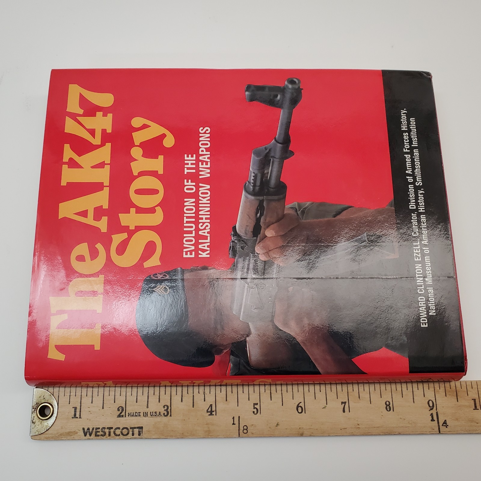 1986 The AK47 Story: Evolution…Kalashnikov Weapons Edward Clinton Ezell HCDJ