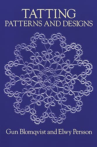 Tatting Patterns and Designs (Dover Crafts: Lace)
