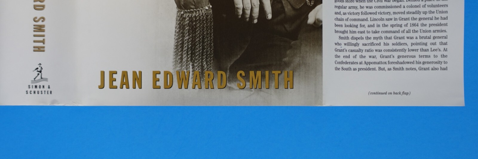 GRANT BY JEAN EDWARD SMITH, A 2002 PULITZER PRIZE FINALIST