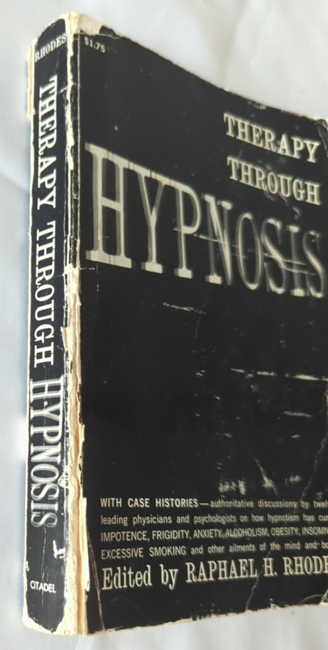 Therapy Through Hypnosis 1963 PB Case Histories Hypnotism has Cured Anxiety