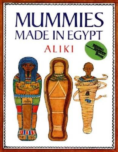 Mummies Made in Egypt – Library Binding By Aliki – GOOD