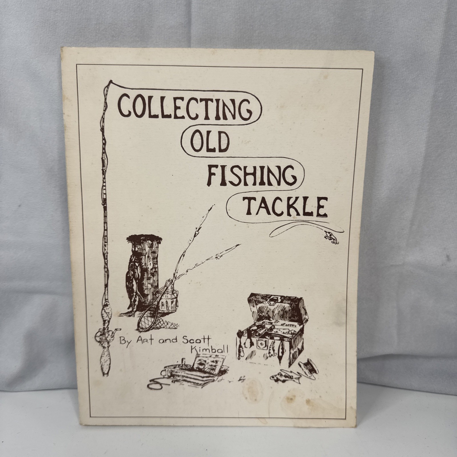 Collecting Old Fishing Tackle Art & Scott Kimball Paperback – 1st Ed. – SIGNED