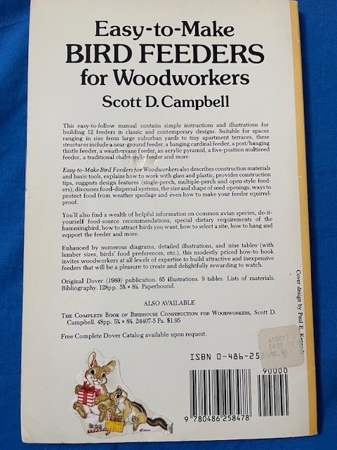 Complete Guide to Bird Feeding by John V. Dennis and Easy to Make Bird Feeders