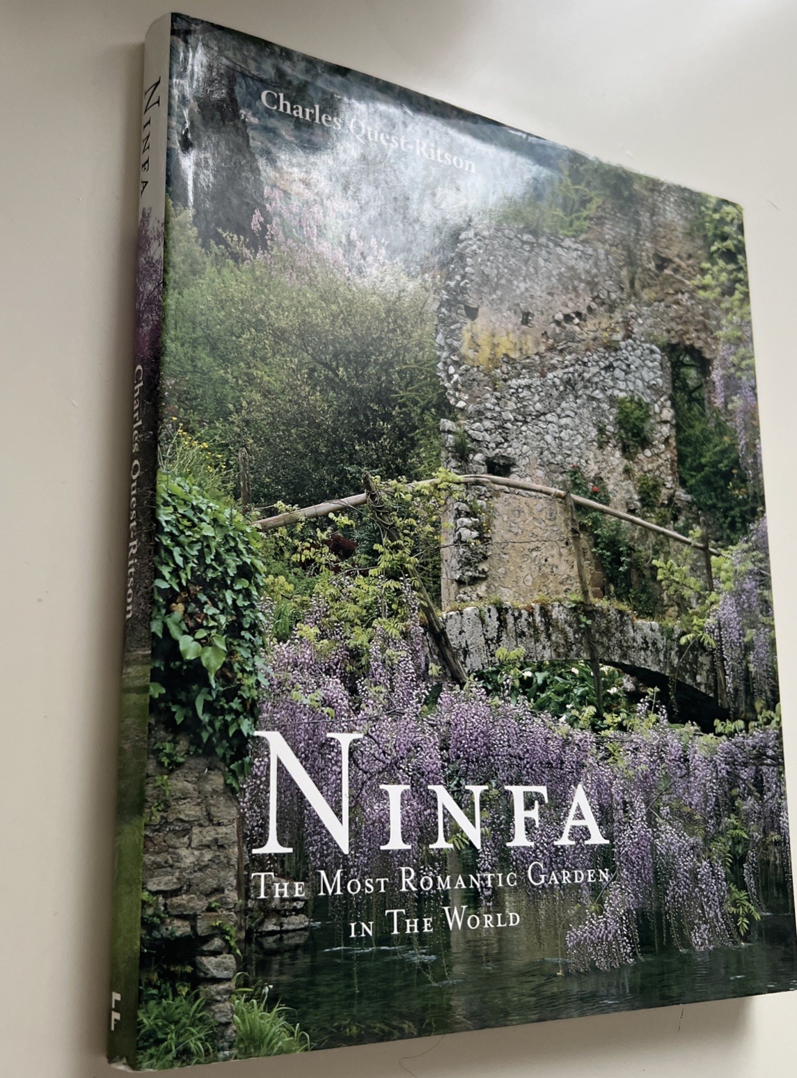 NINFA: THE MOST ROMANTIC GARDEN IN THE WORLD By Charles Quest-ritson – Hardcover