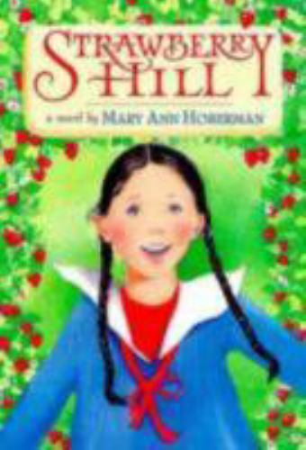 Strawberry Hill – hardcover, Mary Ann Hoberman, 031604136X