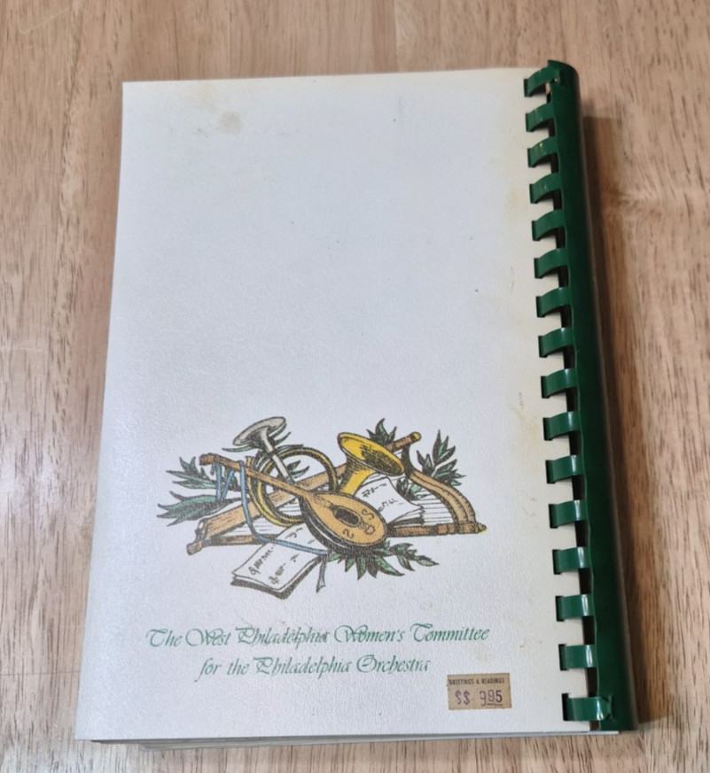 Vintage 1980 “THE PHILADELPHIA ORCHESTRA COOKBOOK” by Phila. Committee 398 pages