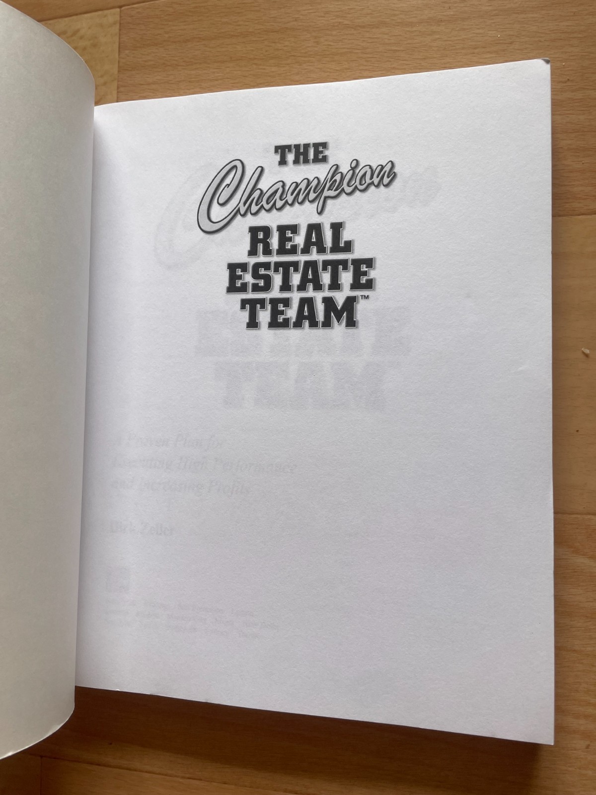 LIKE NEW. DIRK ZELLER. THE CHAMPION REAL ESTATE TEAM. PROVEN PLAN. 314 PAGES