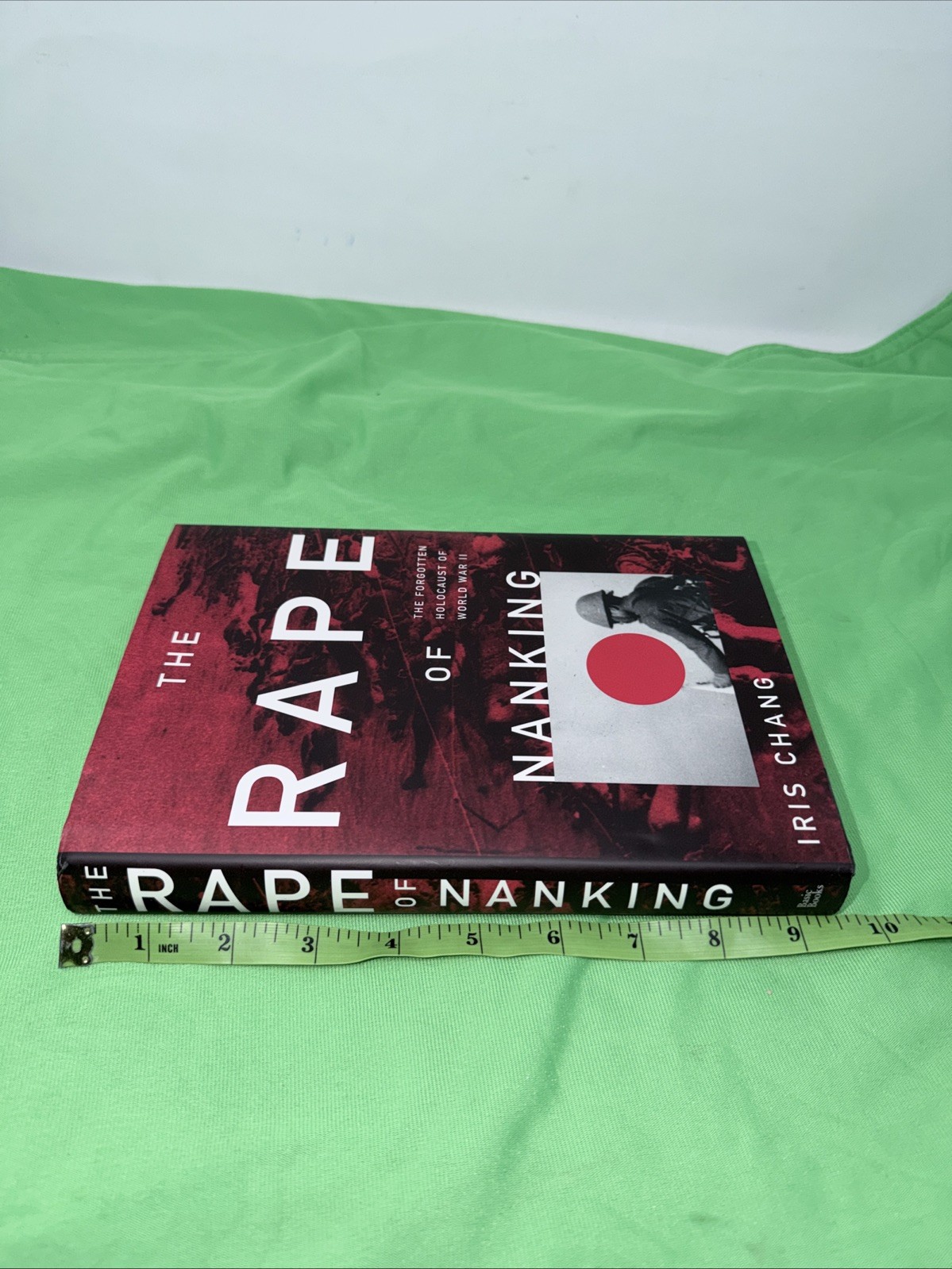 The Rape of Nanking – Iris Chang (Hardcover) First Edition / 14th Printing, WWII