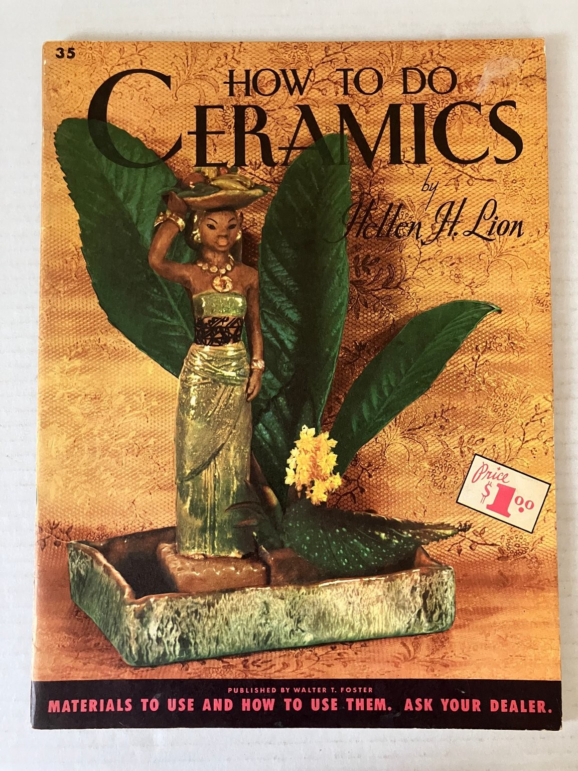 How To Do Ceramics Hellen H. Lion Walter T. Foster Art Craft Guide Vintage PB