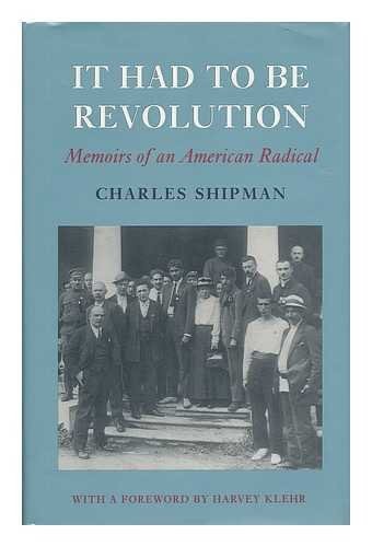 It Had to Be Revolution: Memoirs of an American Radical (Studies in Soviet H…
