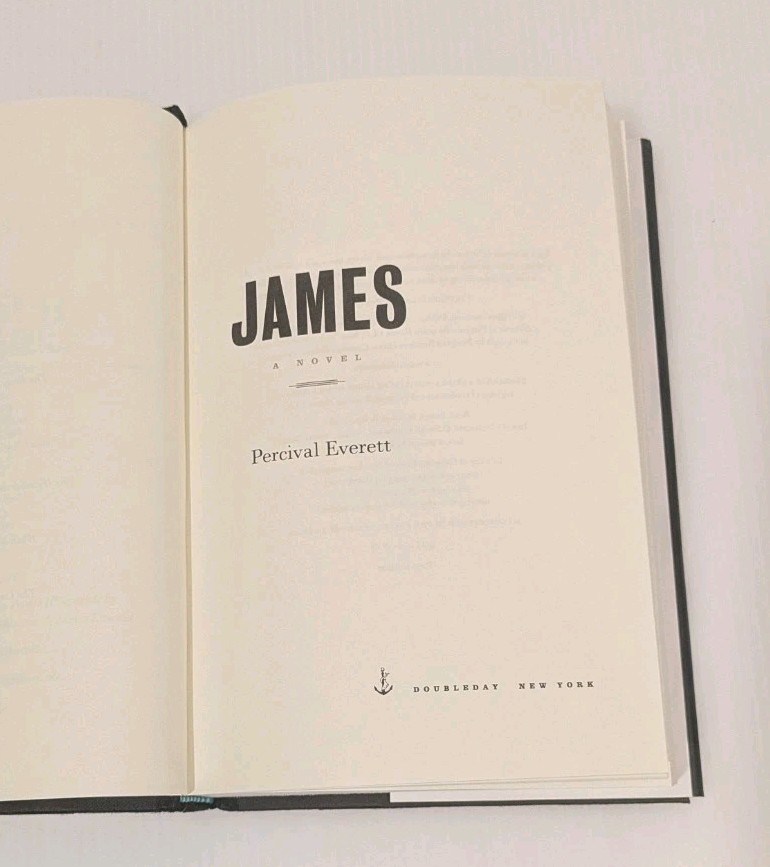 JAMES A Novel by Percival Everett (2024) Hardcover FIRST EDITION / 15TH PRINTING