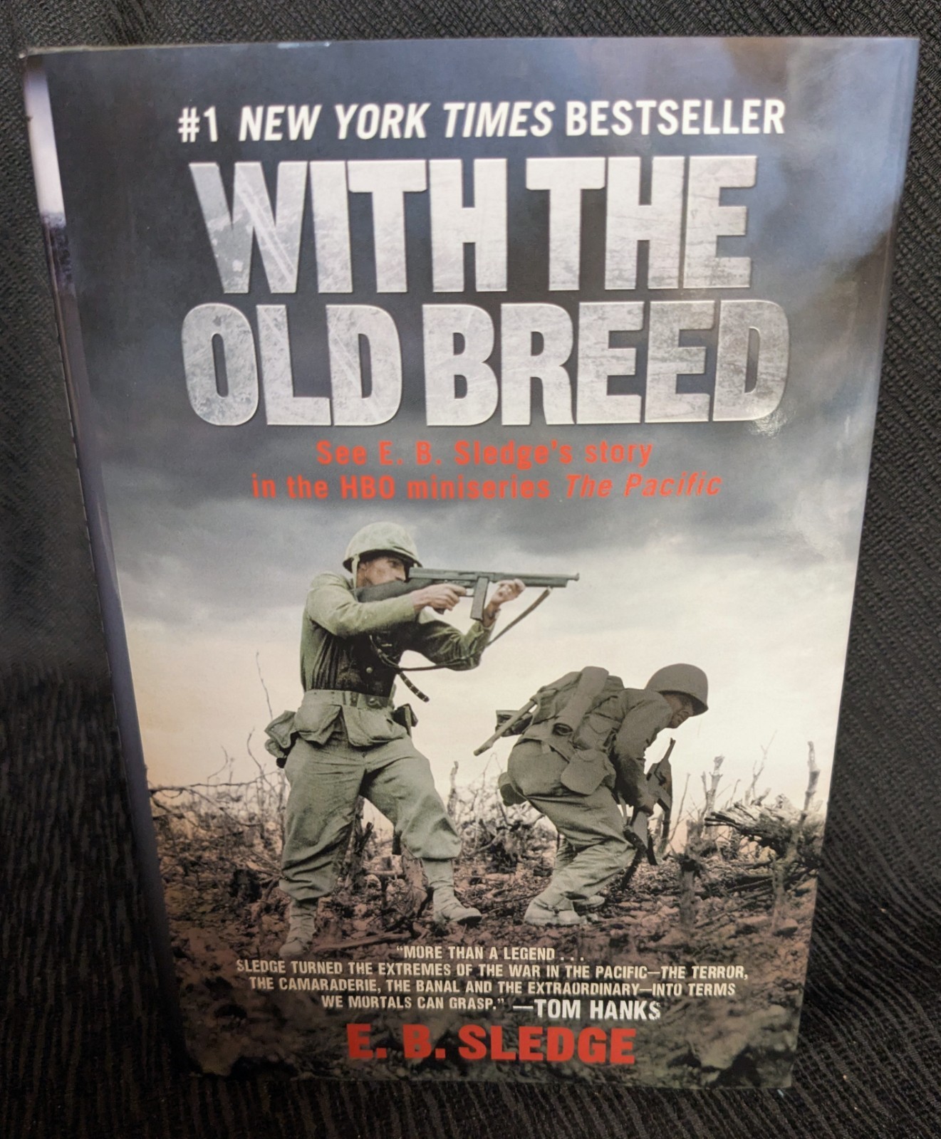 With The Old Breed by E.B. Sledge (HC, 2024) USMC WWII Signed By W Henry Sledge