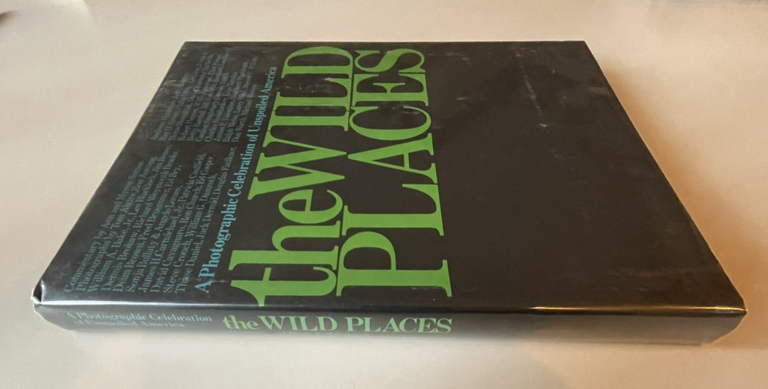 The Wild Places: A Photographic Celebration of Unspoiled America HC DJ In Mylar