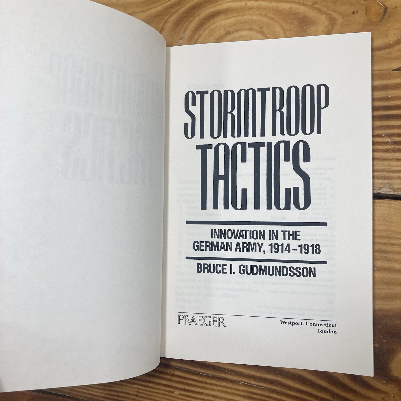 Stormtroop Tactics Innovation in the German Army 1914-1918 Bruce I. Gudmundsson