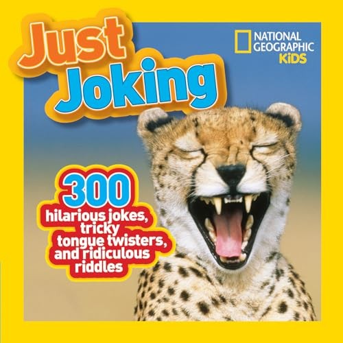 Just Joking: 300 Hilarious Jokes, Tricky Tongue Twist… by National Geographic