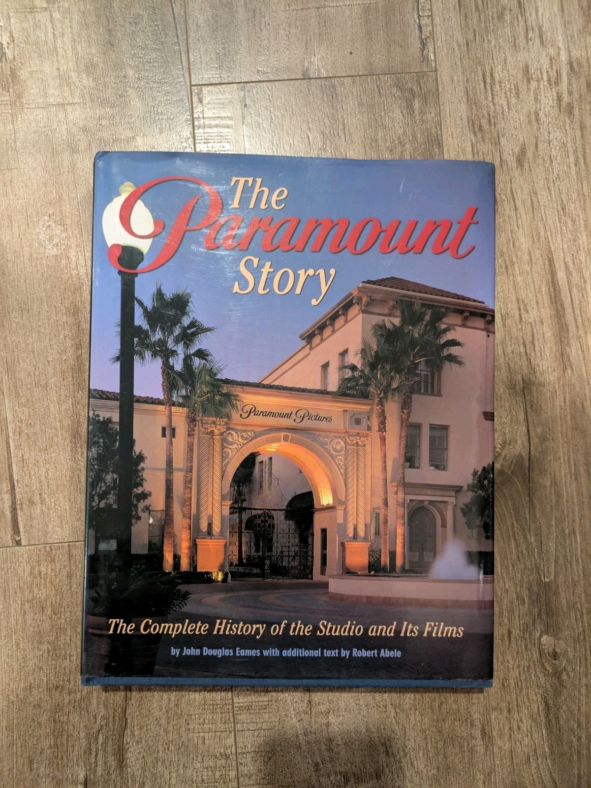The Paramount Story by Robert Abele and John Douglas Eames (2002, Hardcover)