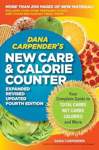 Dana Carpender’s NEW Carb and Calorie – Paperback, by Carpender Dana – Very Good