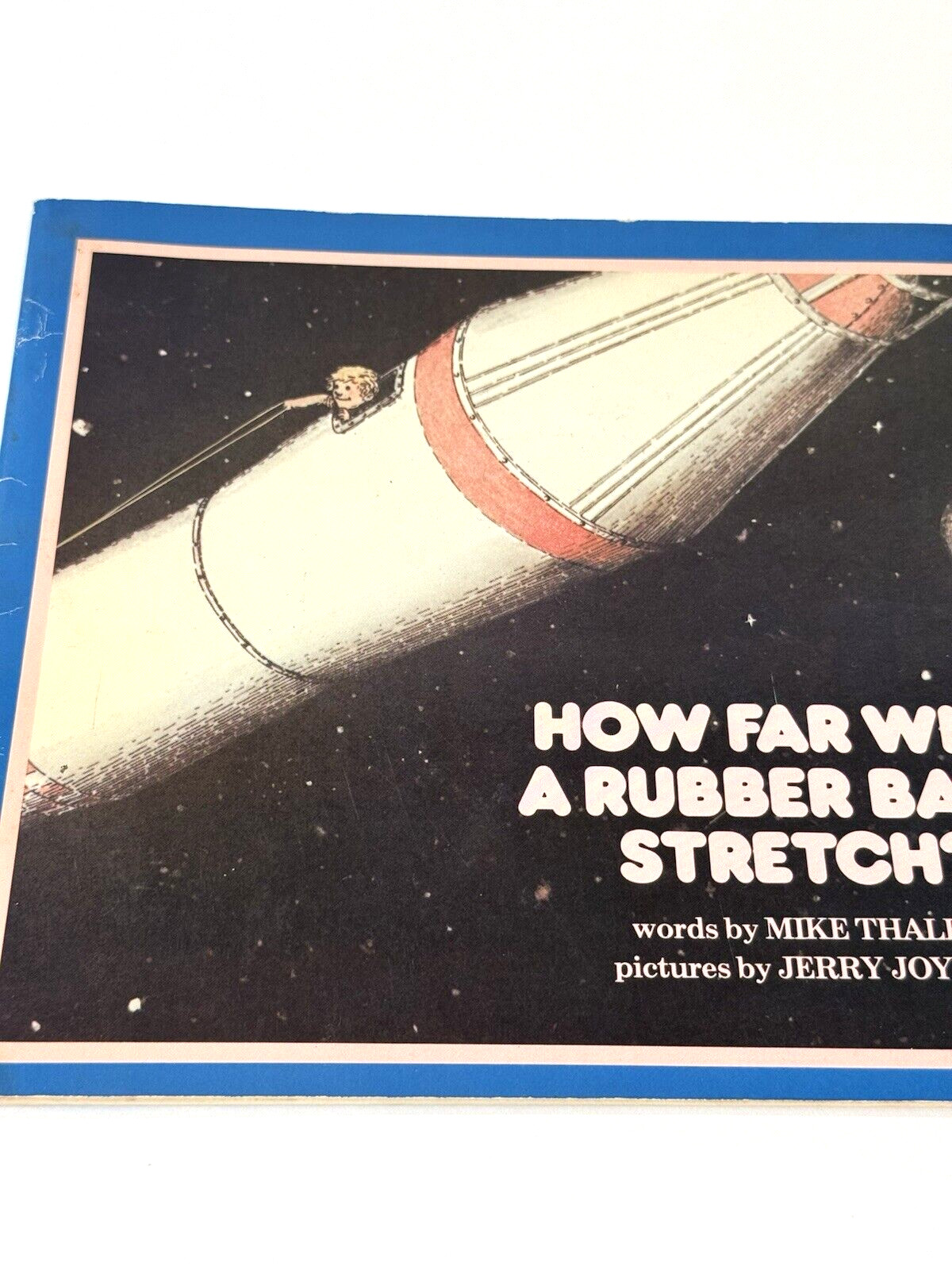 VTG How Far Will A Rubber Band Stretch Mike Thaler Rocket Jerry Joyner 1980 Club