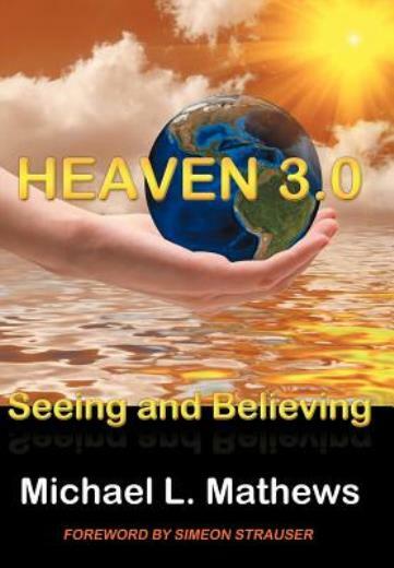 Heaven 3 0: Seeing And Believing