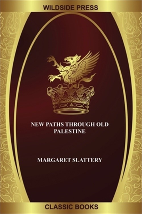 New Paths Through Old Palestine (Paperback or Softback)