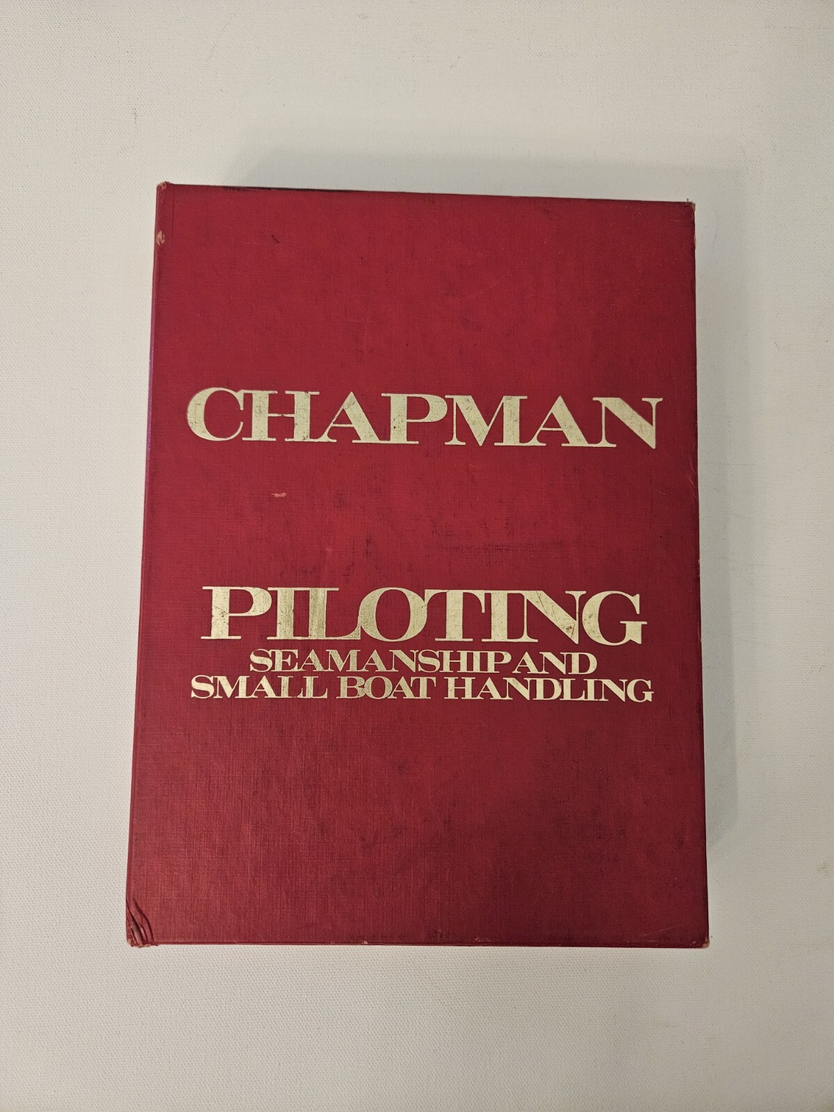 Chapman Piloting Seamanship And Small Boat Handling 54th Edition Hearst Books