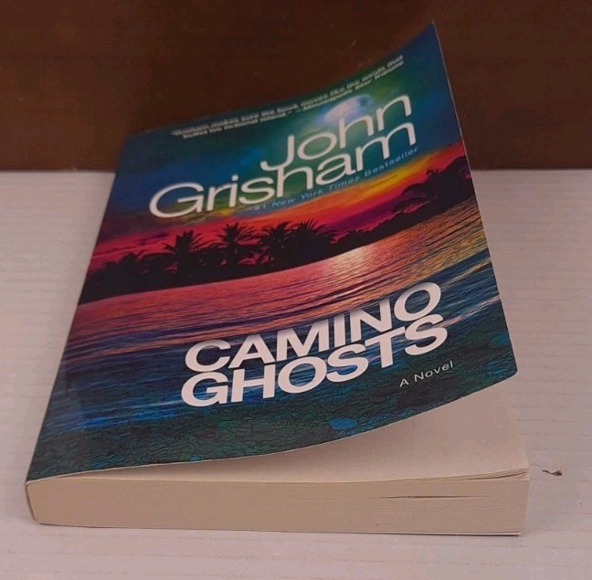 Camino Ghosts: A Fiction Novel – Paperback Grisham, John 292 Pages
