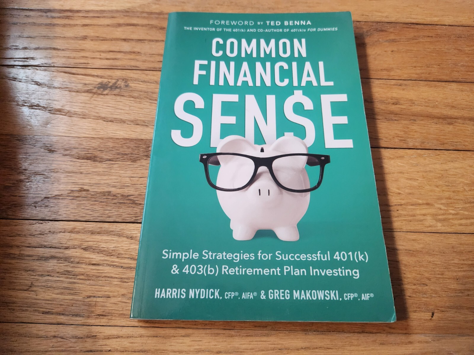 Harris Nydick Greg Makowski SIGNED Common Financial Sense 2018 First Edition COA