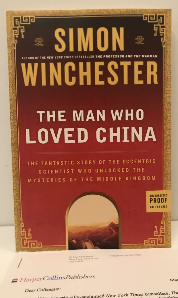 Man Who Loved China: The Fantastic Story of the Eccentric… – Simon Winchester