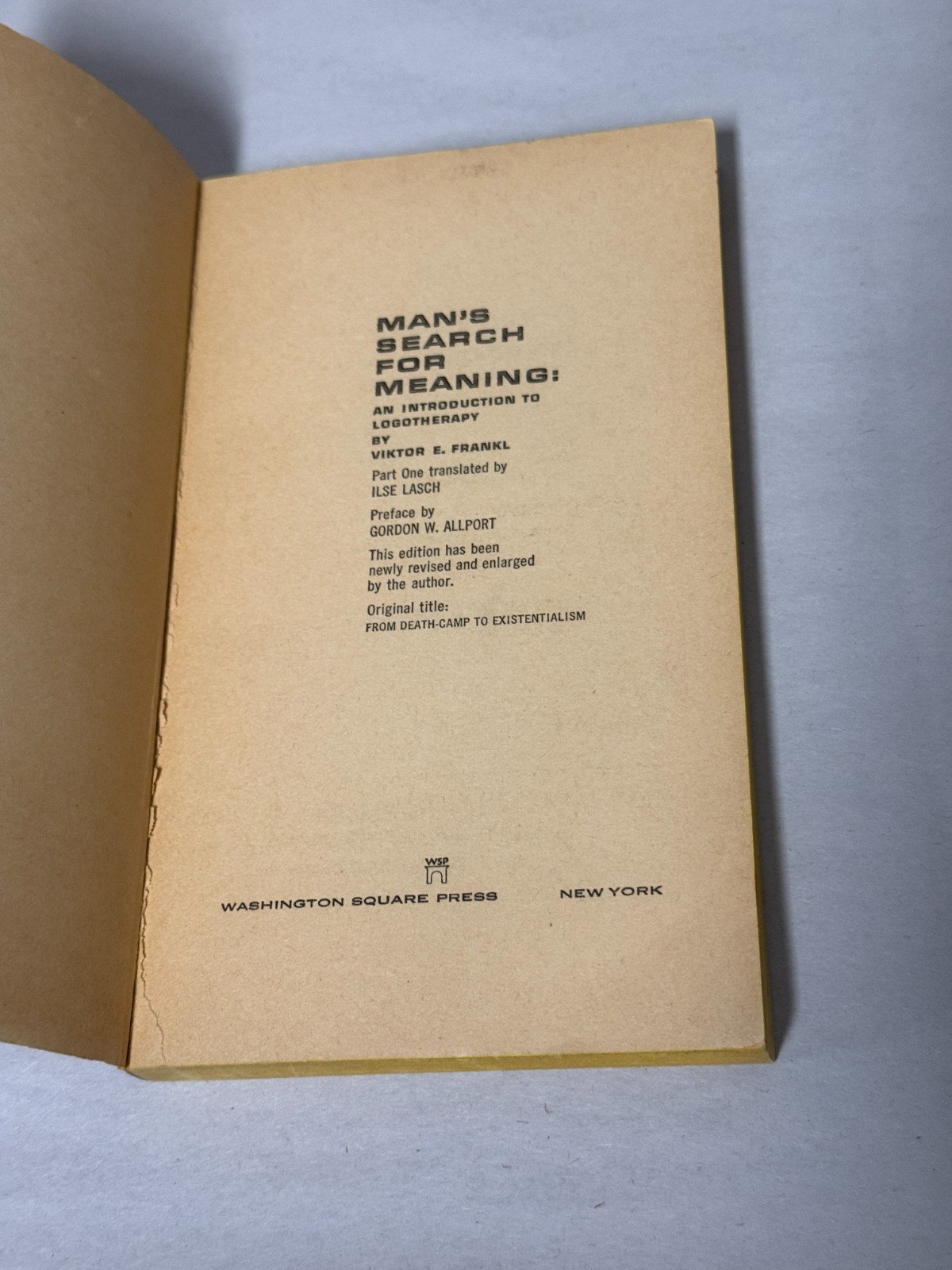Man’s Search For Meaning; An Introduction To Logotherapy By Viktor Frankl 1971