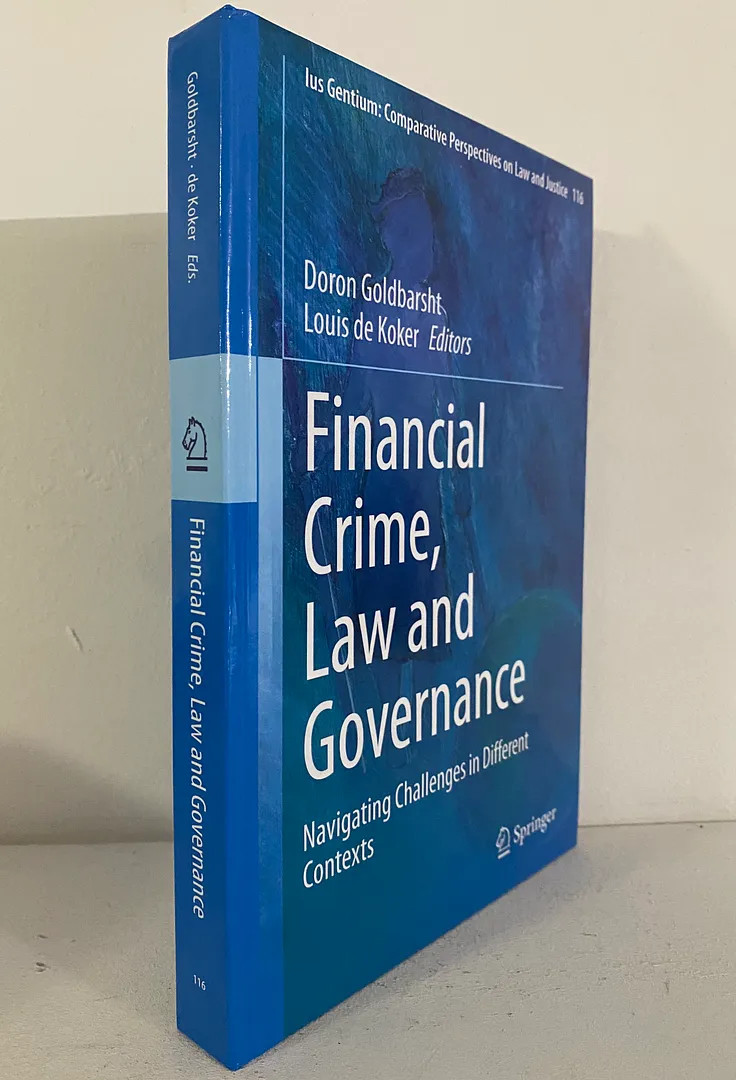 Financial Crime, Law and Governance: Navigating Challenges in Different Contex..