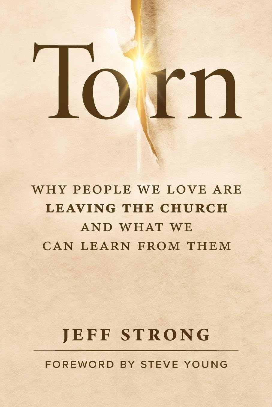 Torn: Why People We Love Are Leaving the Church and What We Can Learn Paperback