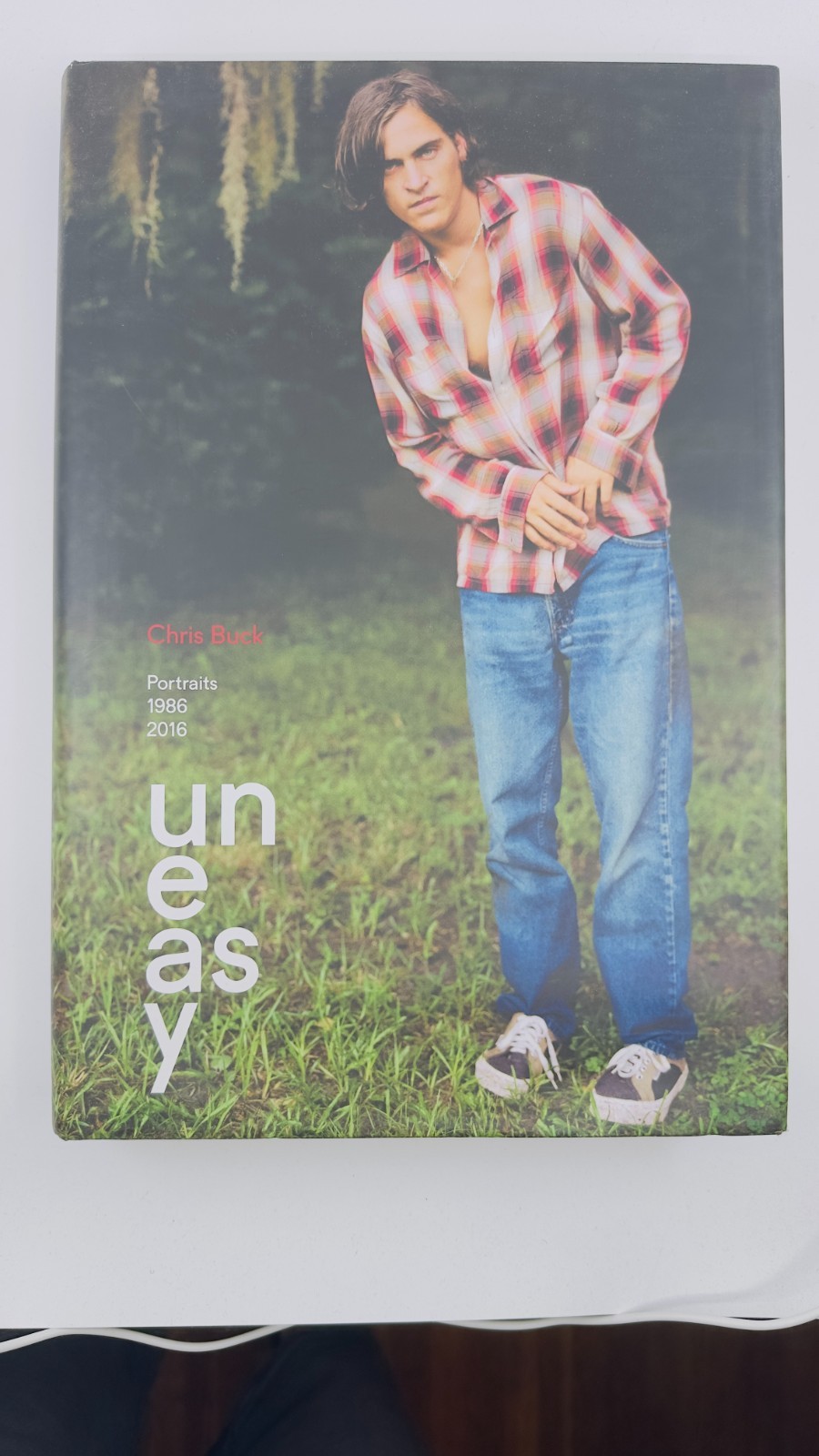 Uneasy : Portraits 1986-2016 by Chris Buck (2017, Hardcover)