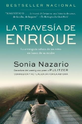 Sonia Nazario La Travesia de Enrique (Paperback)