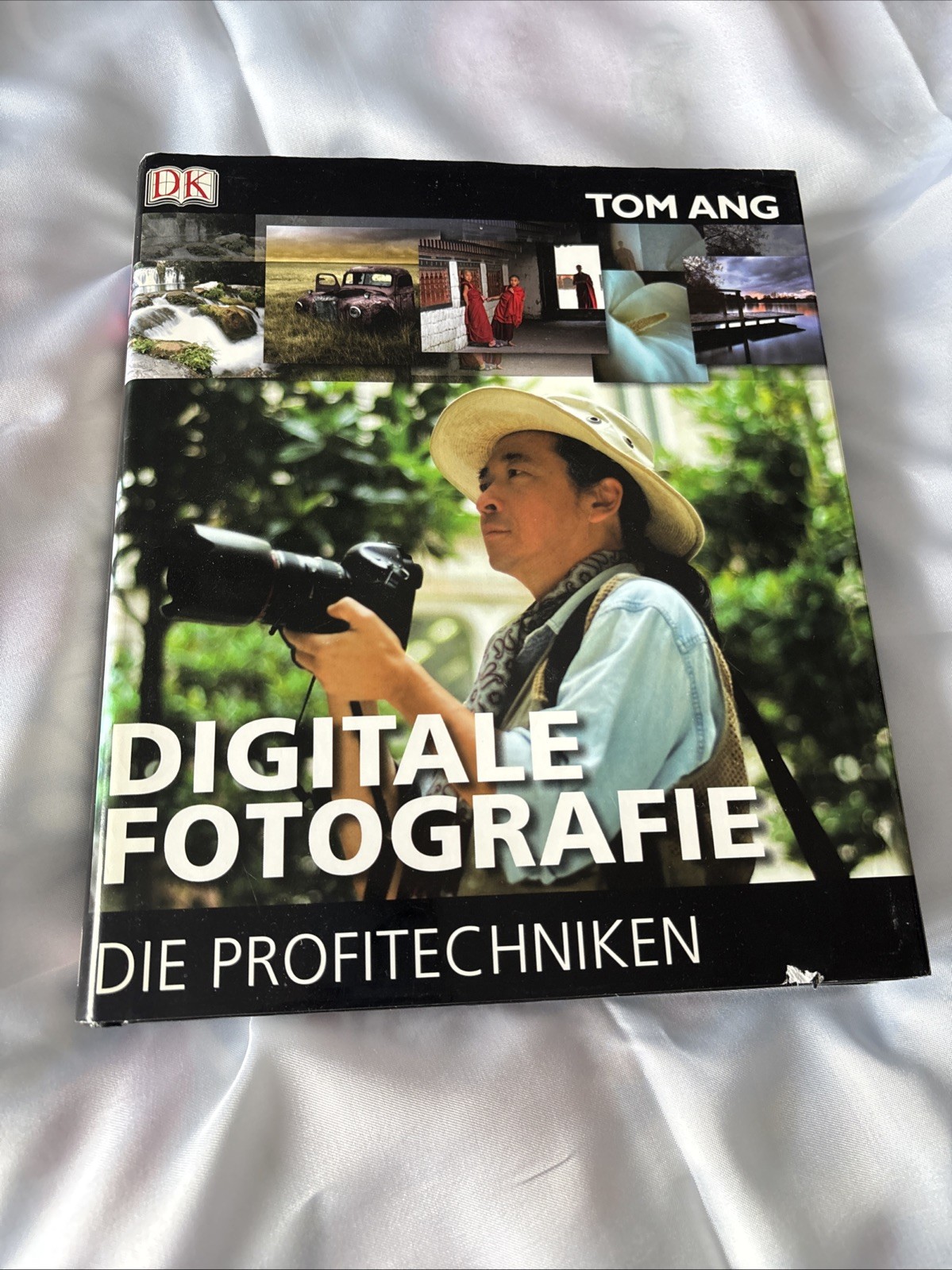 Digitale Fotografie Fotografieren wie die Profis von Tom Ang Art Bestseller HC