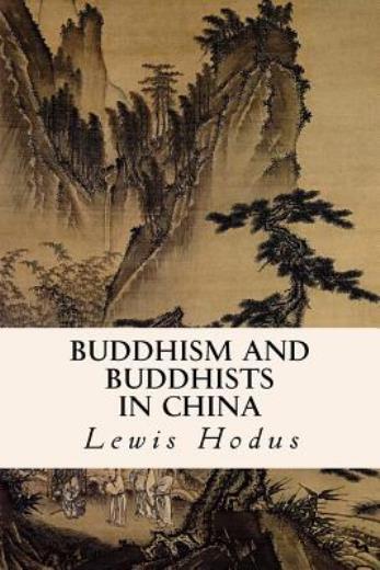 Buddhism And Buddhists In China