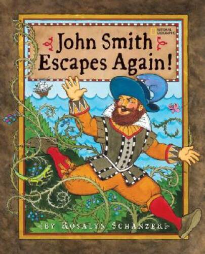 John Smith Escapes Again! – Library Binding By Schanzer, Rosalyn – GOOD