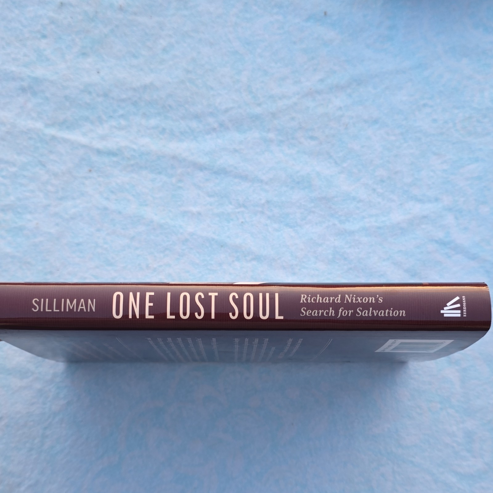 Wm. B. Eerdmans One Lost Soul: Richard Nixon’s Search by Silliman (2024)