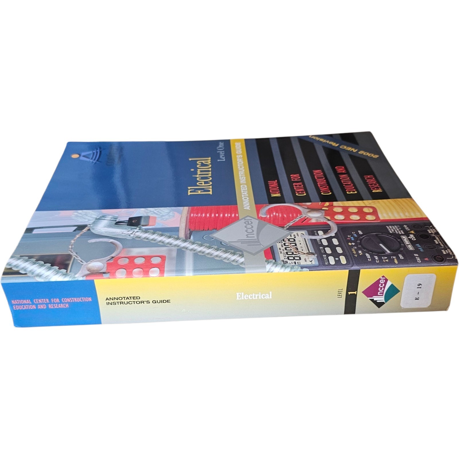 NCCER Electrical Annotated Instructor’s Guide, Level 1. 2002 Revision