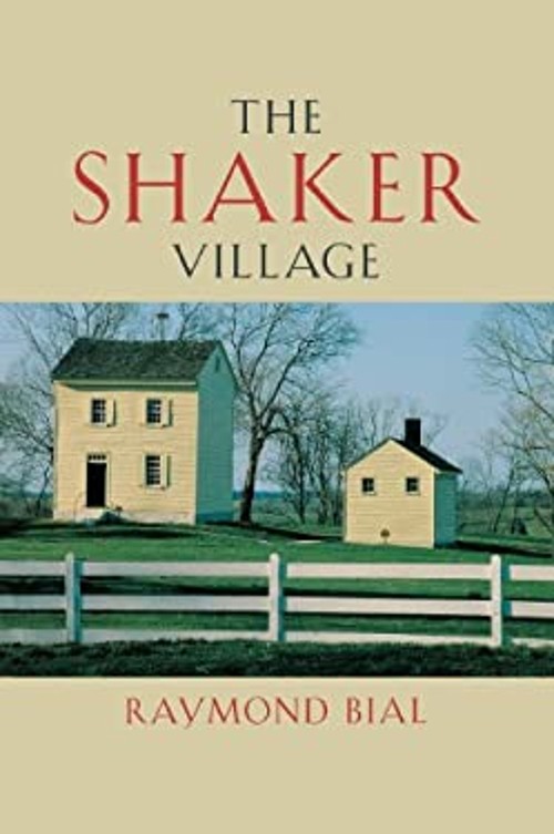 The Shaker Village Hardcover Raymond Bial