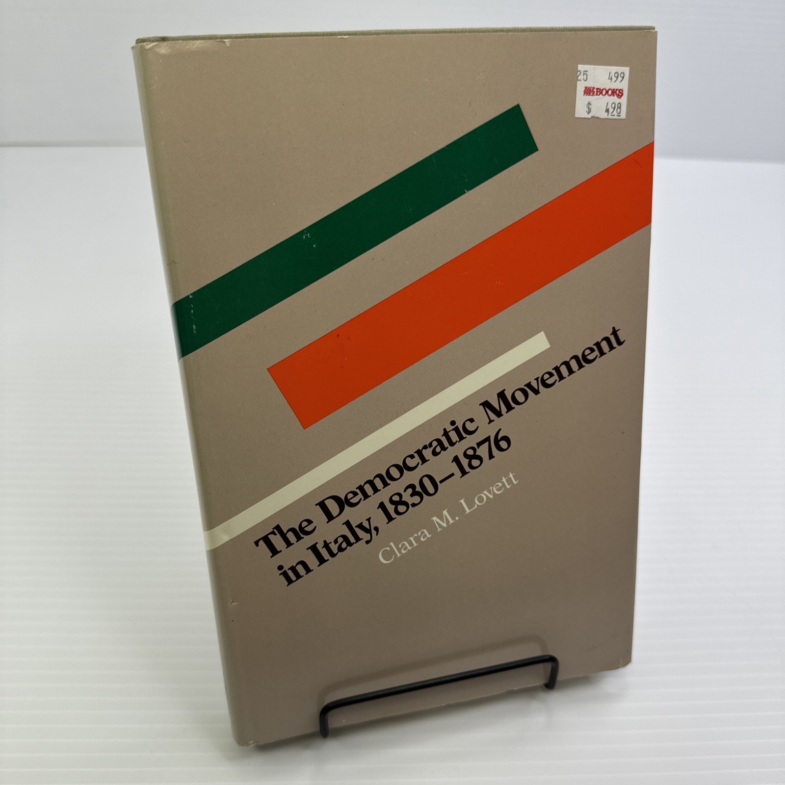 The Democratic Movement in Italy 1830-1876 Clara M. Lovett HC Harvard Press 1982