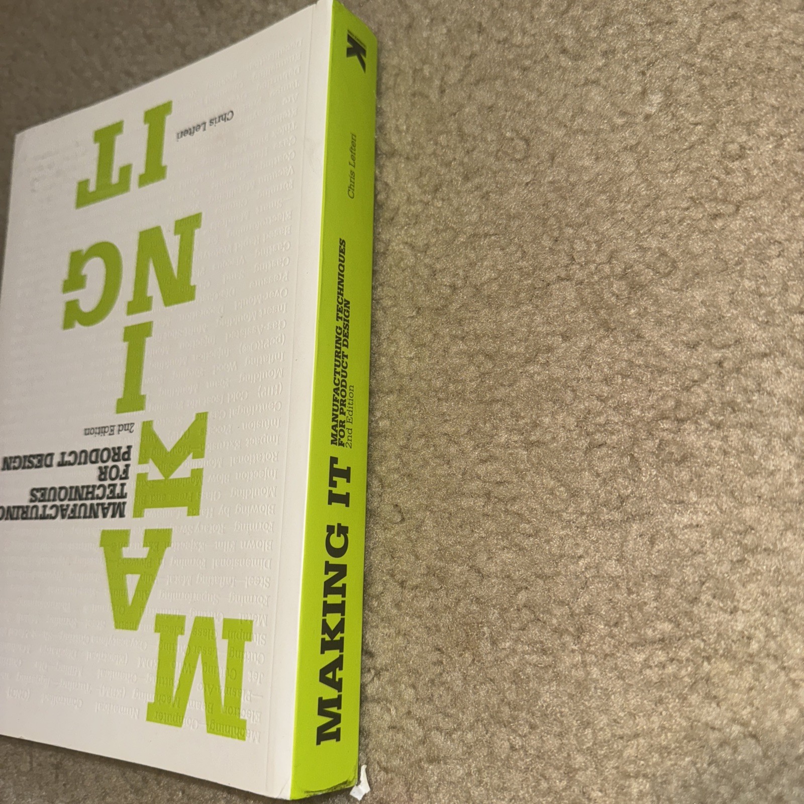 Making It: Manufacturing Techniques for – Paperback, by Lefteri Chris Very Good
