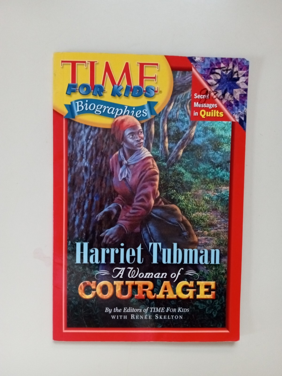 Time for Kids Ser.: A Woman of Courage by Renee Skelton (2005, Trade Paperback)