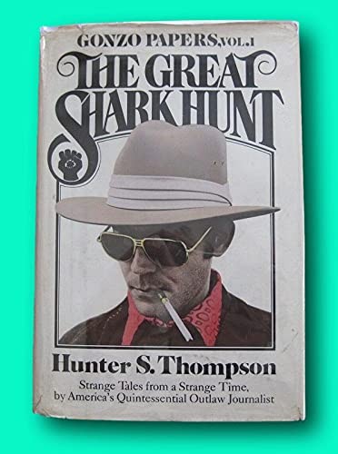 RARE THE GREAT SHARK HUNT by Hunter S. Thompson – Gonzo Papers 1st/3rd – 197…