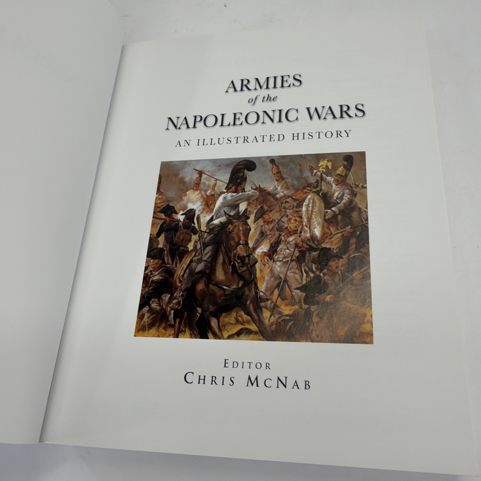 Armies of the Napoleonic Wars Illustrated History by Chris McNab Paperback 2009