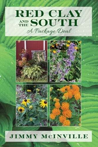 Red Clay and the South: A Package Deal by Jimmy McInville: New