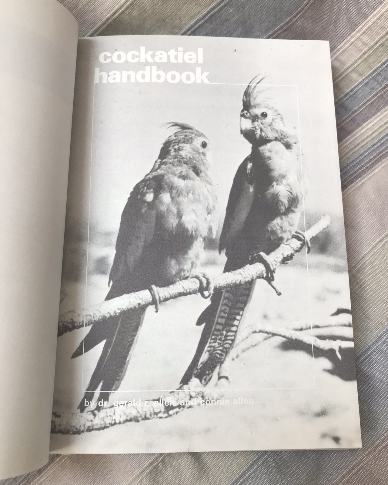 Cockatiel Handbook by Dr. Gerald R. Allen and Connie Allen 1981 HC Like New