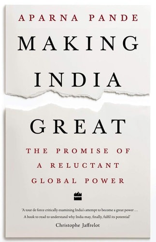Making India Great: The Promise of a Reluctant Global Power, Pande, Aparna, Good
