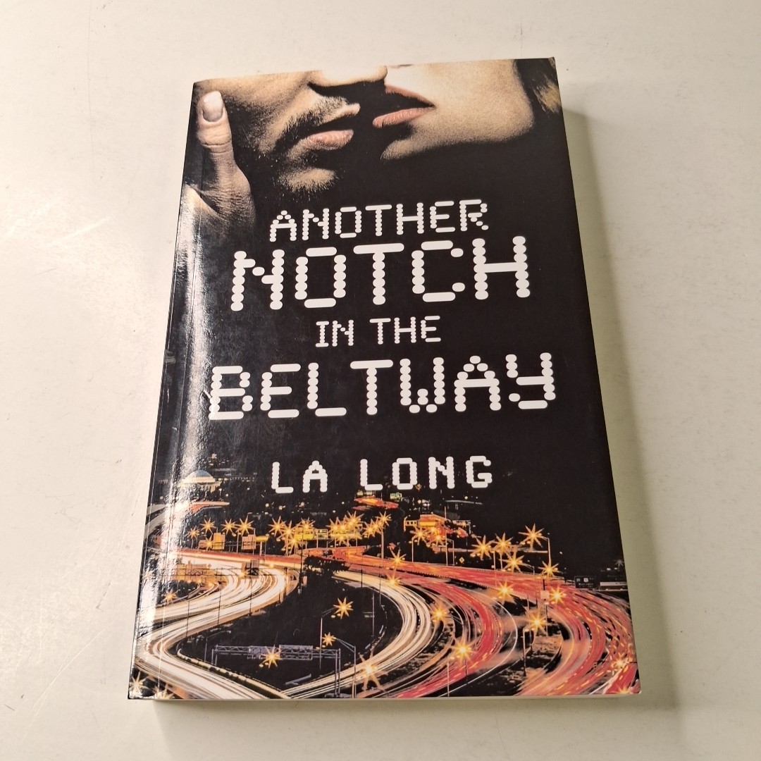 Another Notch In The Beltway by L A Long TPB (2016)