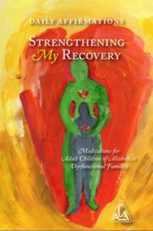 Strengthening My Recovery : Meditations for Adult Children of Alc