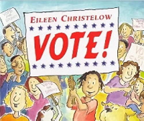 Vote! by Eileen Christelow